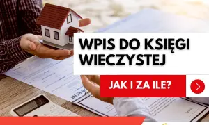 Wpis do księgi wieczystej: dowiedz się, ile trwa i jakie są koszty. Ręka trzyma model domu, obok dokumenty i kalkulator.