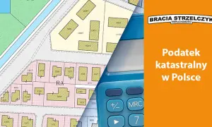 Mapa ewidencyjna i kalkulator symbolizują nowy podatek katastralny uchwalony w Polsce.