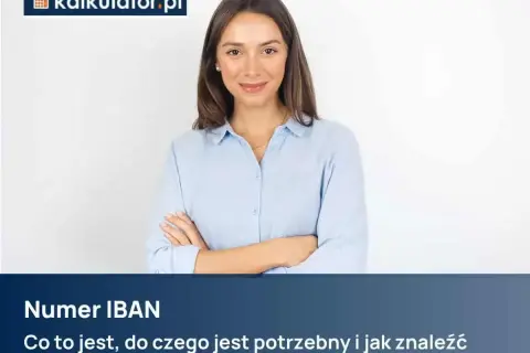 Kobieta z kalkulator.pl wyjaśnia, iban co to jest, do czego służy i jak go znaleźć.