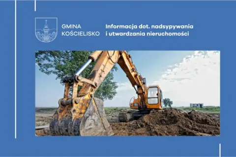 Koparka na budowie, przygotowuje teren. Informacja dot. nadbudowy i utwardzania nieruchomości. Ile można nawieźć ziemi na działkę rolną?