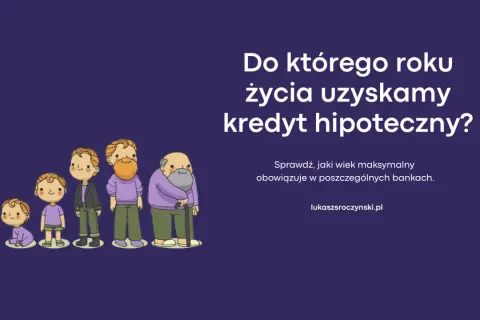Ilustracja przedstawia mężczyzn w różnym wieku, od niemowlęcia do seniora, symbolizując pytanie: do jakiego wieku można wziąć kredyt hipoteczny.