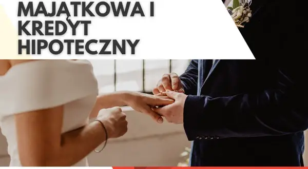 Rozdzielność majątkowa a kredyt hipoteczny. Para zakłada obrączki, symbolizując wspólne życie i finansowe decyzje.