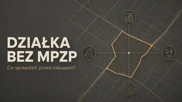 Działka bez MPZP: co sprawdzić przed zakupem? Mapa z ikonami drogi, mediów i planu zagospodarowania.